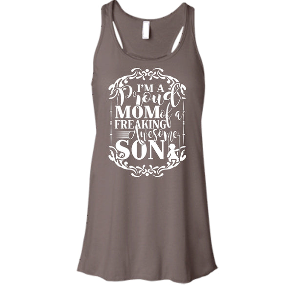 I'm A Proud Mom T Shirt, Freaking Awesome Son Tank Top