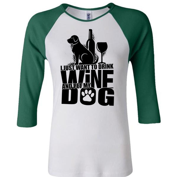 I Just Want To Drink Wine T Shirt, I Love Dog T Shirt, Awesome T-Shirts