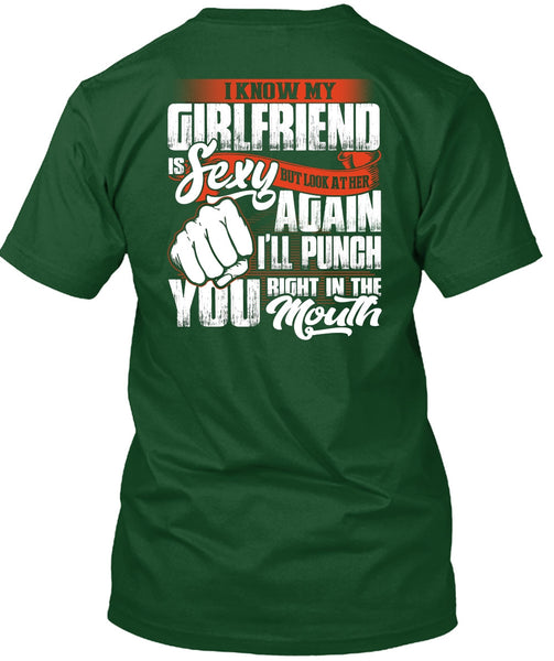I Know Girfriend T Shirt, I'll Punch You T Shirt