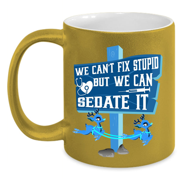 We Can Sedate It Coffee Mug, Cute Nurses Accent Mug
