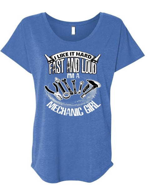 I'm A Mechanic Girl T Shirt, Fast And Loud T Shirt, Cool Shirt (Ladies' Triblend Dolman Sleeve)