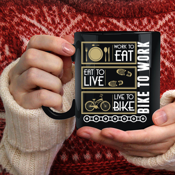Work To Eat Coffee Mug, Live To Bike Coffee Cup