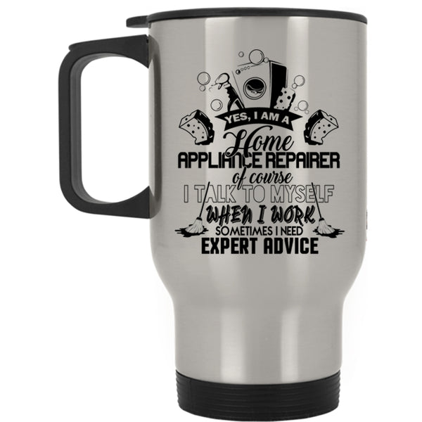 Cool Travel Mug, I Am A Home Appliance Repairer Mug