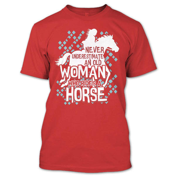Never Underestimate T Shirt, An Old Man Who Rides A Horse T Shirt