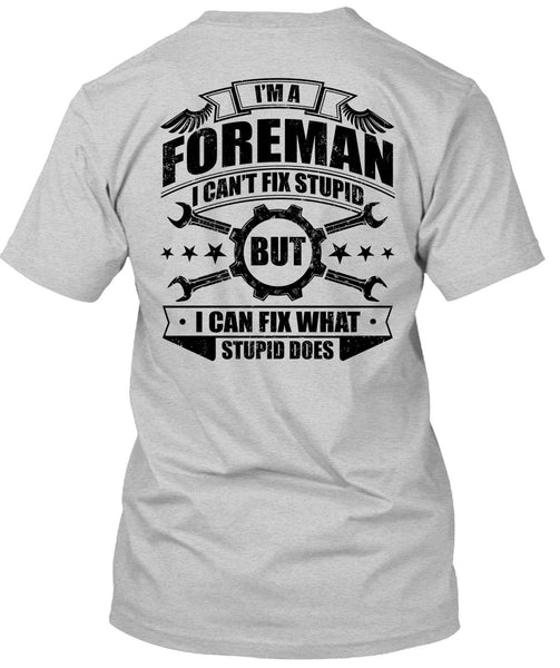 I'm A Foreman T Shirt, I Love Mechanic T Shirt