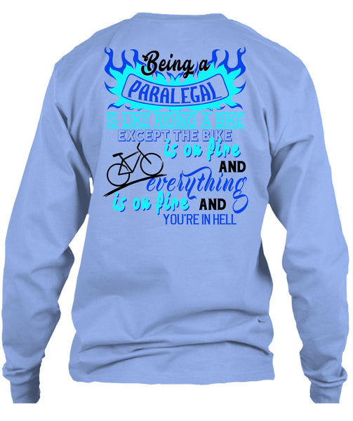 Being A Paralegal Is Like Riding A Bike T Shirt, My Job T Shirt