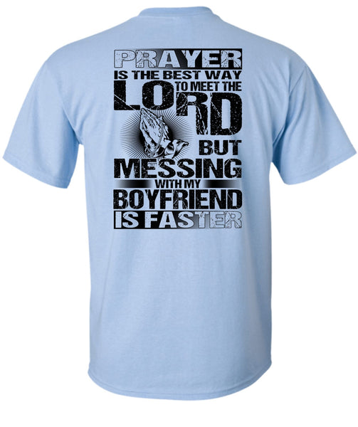 Messing With My Boyfriend Is Faster T Shirt, I Love Husband T Shirt