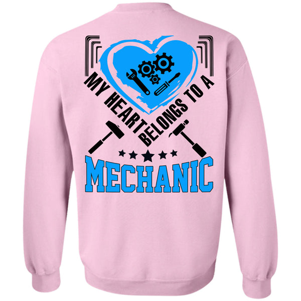 Being A Mechanic T Shirt, My Heart Belongs To A Mechanic Sweatshirt