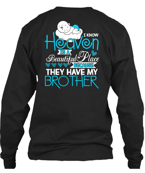 They Have My Brother T Shirt, Heaven Is A Beautiful Place T Shirt