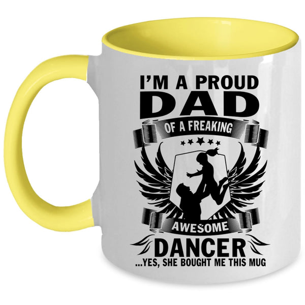 Cool Dad Coffee Mug, I'm A Proud Dad Of An Awesome Dancer Accent Mug