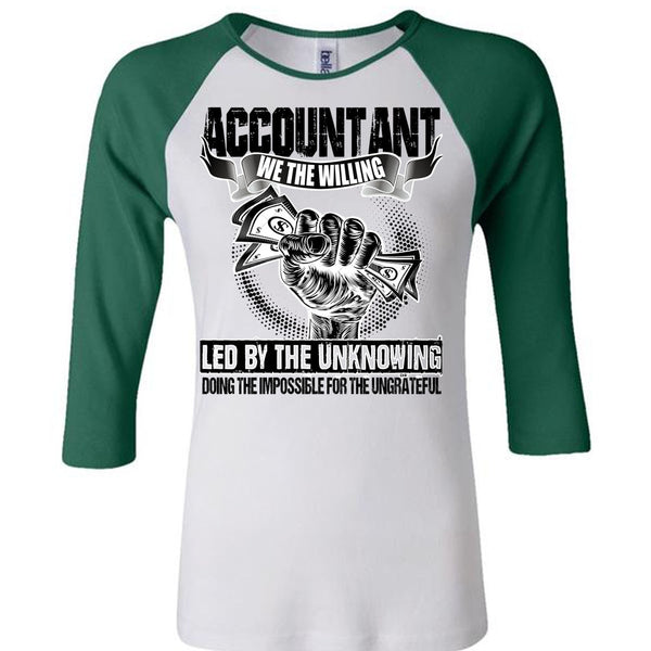 Accountant We The Willing Led T Shirt, I Love Accountant T Shirt, Awesome T-Shirts
