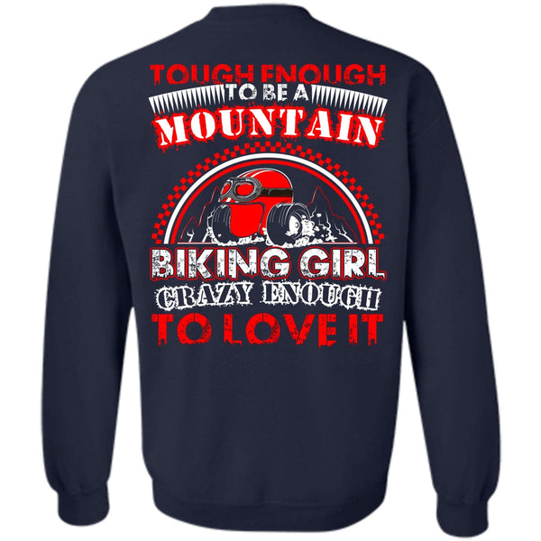 Crazy Enough To Love It T Shirt, I Love Biking Sweatshirt