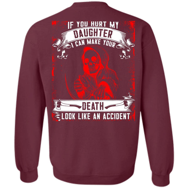 Look Like An Accident T Shirt, I Love Daughter Sweatshirt