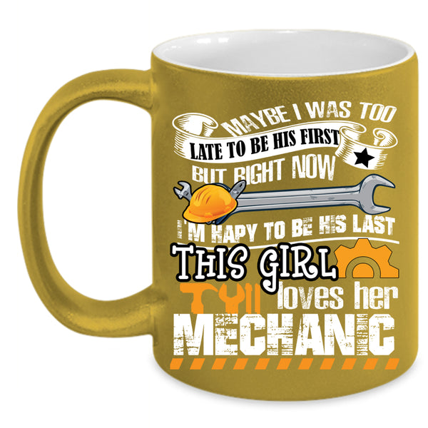 This Girl Loves Her Mechanic Coffee Mug, My Mechanic Coffee Cup