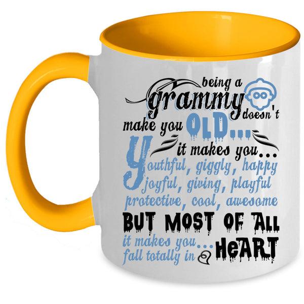 Cute Coffee Mug, Being A Grammy Doesn't Make You Old Accent Mug