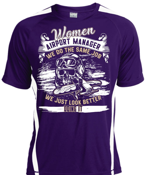 Women Aiport Manager T Shirt, We Do The Same Job T Shirt, Cool Shirt