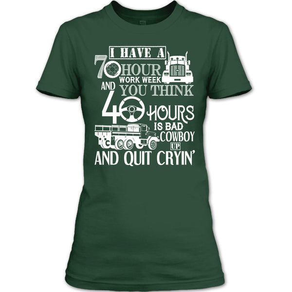 I Have A 10 Hour Work Week T Shirt, Funny Trucker T Shirt