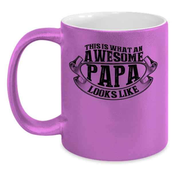Awesome Papa Coffee Mug, What An Awesome Papa Looks Like Accent Mug