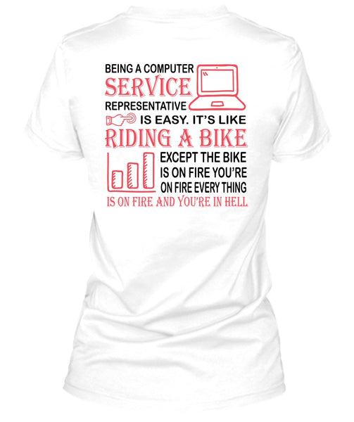 Being A Computer Service Representative Is Easy T Shirt, My Job T Shirt