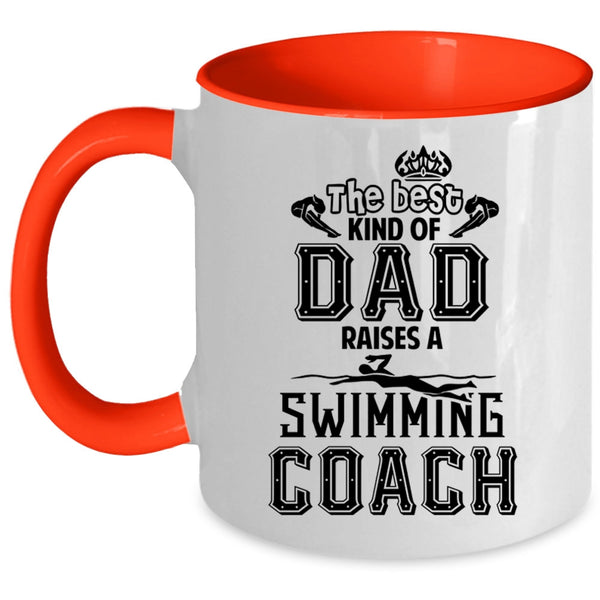 Cool Dad Coffee Mug, The Best Kind Of Dad Raises Swimming Coach Accent Mug