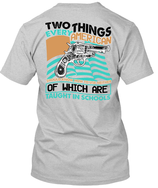 Two Things Every American T Shirt, I Love Gunning T Shirt
