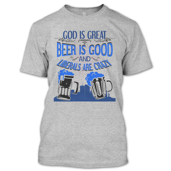 God Is Great T Shirt, Coolest Beer Drinker T Shirt