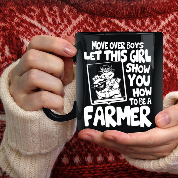 This Girl Show You How To Be A Farmer Coffee Mug, Cute Farmer Coffee Cup