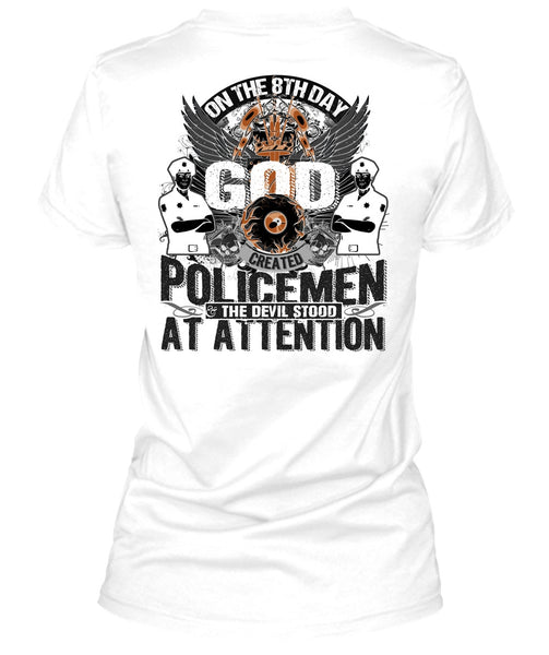 God Created Policemen T Shirt, Being A Police T Shirt