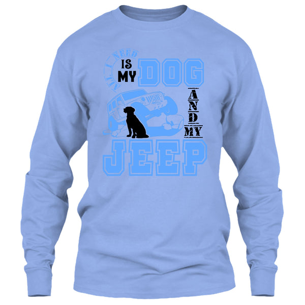All I Need Is My Dog T Shirt, I Love My Jeep And Dog T Shirt