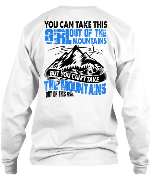 You Can't Take The Mountains T Shirt, I Love Mountain T Shirt