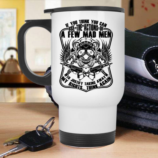 Cool Travel Mug, If You Think You Can Use The Actions Mug
