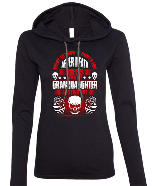 Mess With My Granddaughter T Shirt, Being A Baby T Shirt (Anvil Ladies Ringspun Hooded)