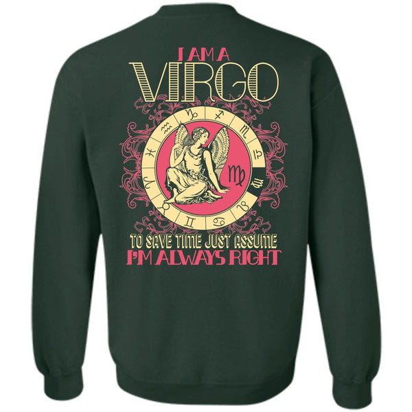 I'm Always Right T Shirt, I Love Virgo Sweatshirt