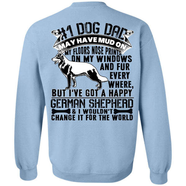 I Love My Dog T Shirt, Dog Dad May Have Mud Sweatshirt