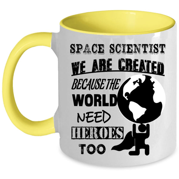 Funny Gift For Space Scientist Coffee Mug, Space Scientist Accent Mug