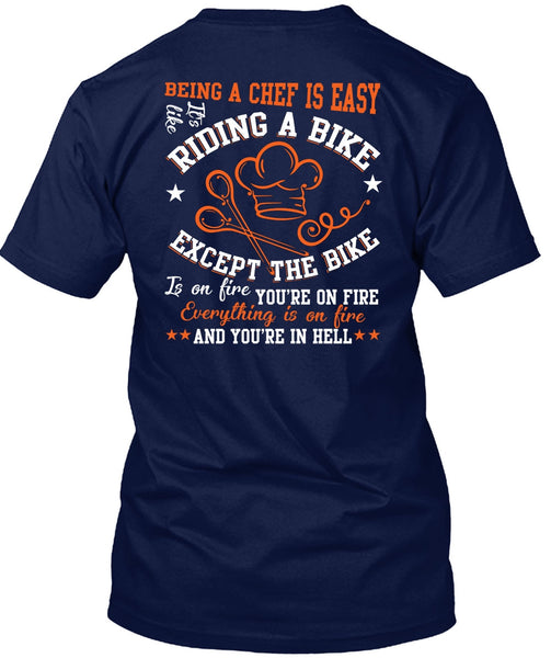 Being A Chef Is Easy T Shirt, Riding A Bike T Shirt