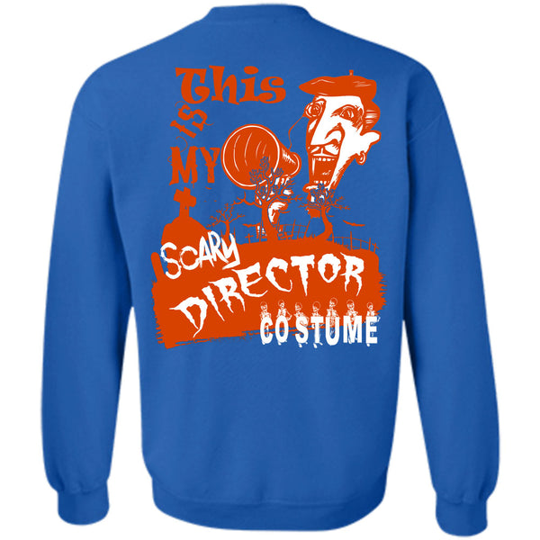 Being A Director T Shirt, I Love Director Sweatshirt