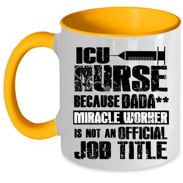 Cool Job Title Coffee Mug, ICU Nurse Accent Mug