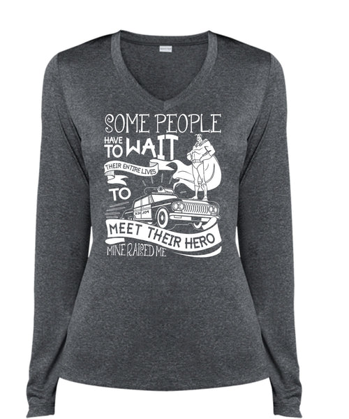 Some People Have To Wait T Shirt, Being A Police T Shirt, Cool Shirt (Ladies LS Heather V-Neck)