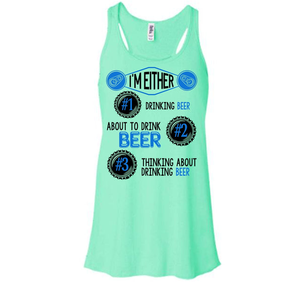 I'm Either Drinking Beer T Shirt, Coolest Beer Drinker Tank Top