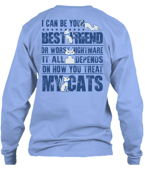 You Treat My Cats T Shirt, I Love My Cat T Shirt