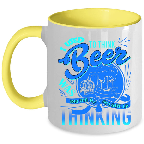 Funny Saying Coffee Mug, I Used To Think Beer Was Bad For Me Accent Mug