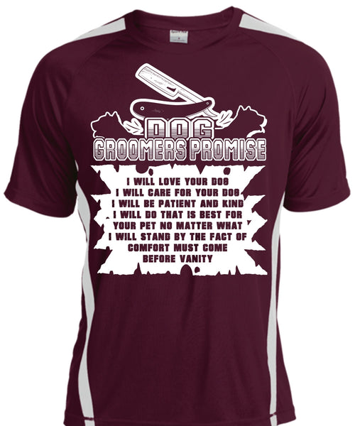 Dog Groomers Promise I Will Love Your Dog T Shirt, Life T Shirt