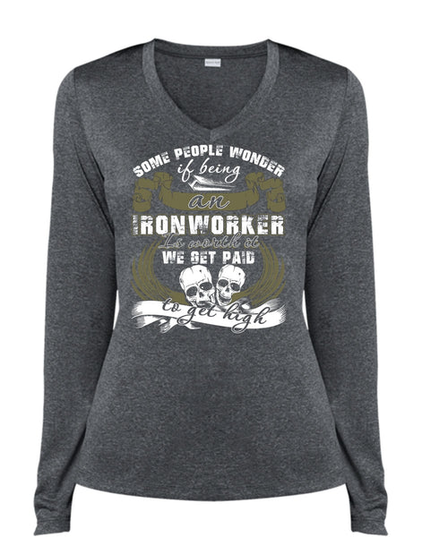 Being An Ironworker T Shirt, We Get Paid T Shirt, Cool Shirt (Ladies LS Heather V-Neck)