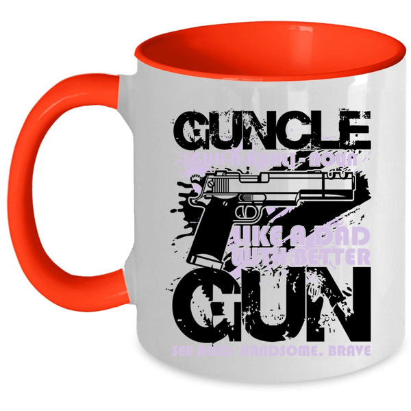 Like A Dad With Better Gun Coffee Mug, Guncle Accent Mug