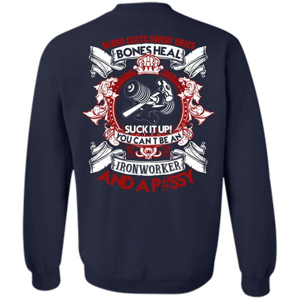 Blood Clots Sweat Dries T Shirt, I Love Ironworker Sweatshirt
