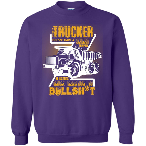 Doesn't Have A Short Temper T Shirt, Coolest Trucker Ever Sweatshirt