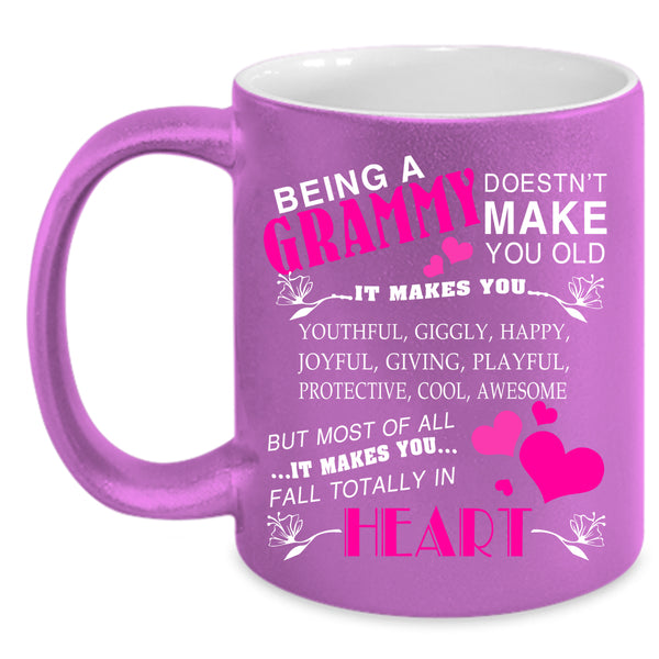 Being A Grammy Don't make You Old Coffee Mug, Cute Grammy Coffee Cup