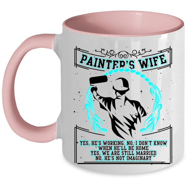 Beautiful Wife Coffee Mug, Painter's Wife Accent Mug