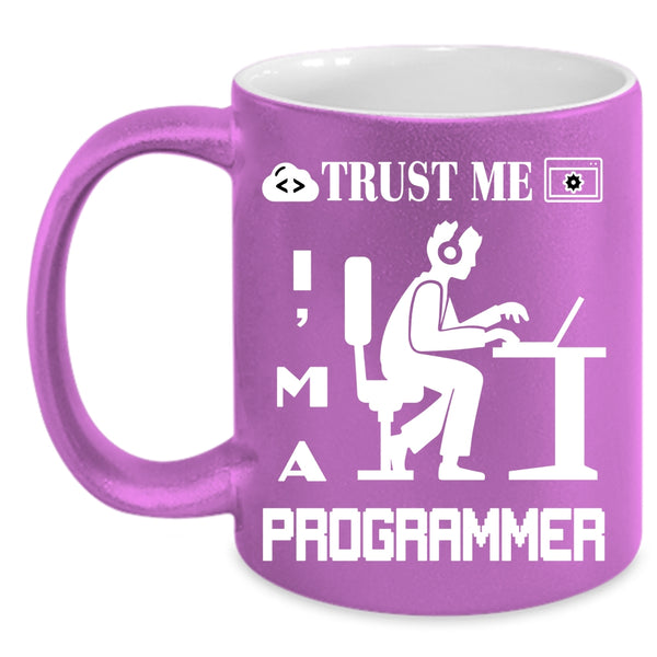 Trust Me I'm A Programmer Coffee Mug, Cute Programmer Coffee Cup